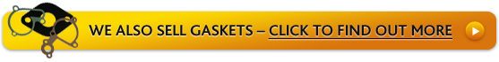 Click here to go to Gaskets section Click here to go to Gaskets section
